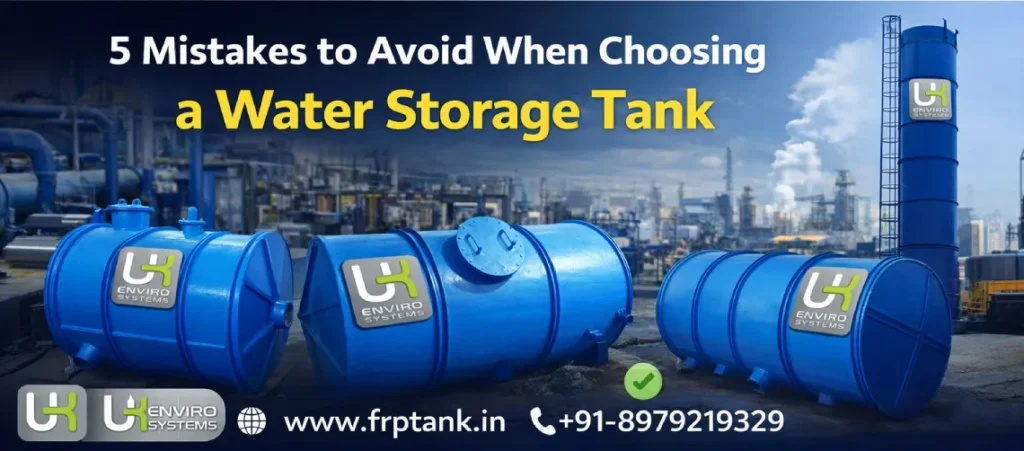 5 Mistakes to Avoid When Choosing a Water Storage Tanks